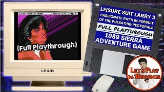 Leisure Suit Larry 3: Passionate Patti in Pursuit of the Pulsating Pectorals | Full Playthrough
1989s Leisure Suit Larry 3 or Leisure Suit Larry III: Passionate Patti in Pursuit of the Pulsating Pectorals sees Larry Laffer newly divorced and back on the dating scene. He finally meets his match and the woman of his dreams in the beautiful Passionate Patti in an adventure set on a lush island resort.
Leisure Suit Larry Series Playlist - https://www.youtube.com/playlist?list=PLPSg4CGjoztkan1j-Pgz_kLPCVg5FS0Gd
Support Lets Play With Brigands: https://www.letsplaywithbrigands.com/support
Subscribe to Lets Play With Brigands here on YT: http://www.youtube.com/c/LetsPlayWithBrigands?sub_confirmation=1
Subscribe to Video Games 101 (My Entertainment Walkthrough Channel) - https://www.youtube.com/VideoGames101
Discord: https://www.letsplaywithbrigands.com/discord
Listen to/Download the Music of LPWB - https://letsplaywithbrigands.bandcamp.com/
Closing Song - How Did I Let So Many Years Go By (https://brigands.bandcamp.com/album/famous-people-our-age-or-younger-deluxe-edition)
#leisuresuitlarry #sierra #adventuregame #pointandclickgames #pointandclick #playthroughgames #playthrough Leisure Suit Larry 3: Passionate Patti in Pursuit of the Pulsating Pectorals | Full Playthrough