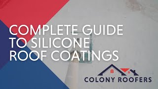 Complete Guide To Silicone Roof Coatings  Roof Coatings For Flat Roofs