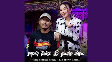 Sopir Taksi dan Gadis Desa (feat. Nophie Adella)
