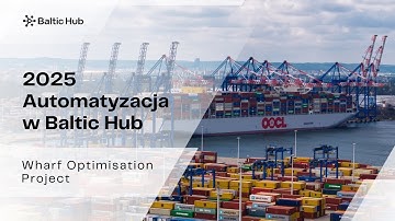Wharf Optimisation Project w Baltic Hub