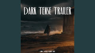 Download lagu Dark Tense Trailer