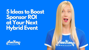 5 Ideas to Boost Sponsor ROI at Your Next Hybrid Event | PheedLoop