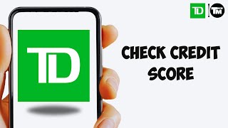 How To Check Credit Score in TD Bank App (EASY!) screenshot 2