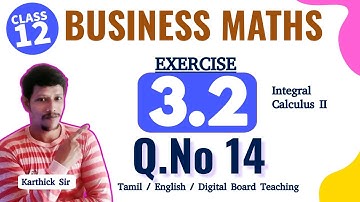 12th business maths exercise 3.2 14th sum in tamil | Integral Calculus II | Tamilnadu samacheer 2023