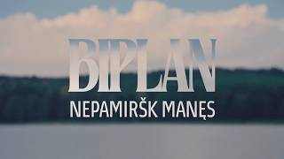 Biplan ❍ Nepamiršk manęs