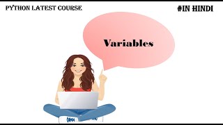 variables in python | python tutorial | python tutorial for absolute beginners in Hindi |
