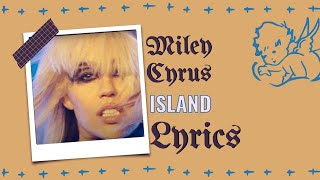 Miley Cyrus - Island Lyrics