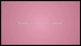Normalize Meaning | Wordogram