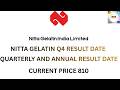 nitta gelatin Q4 RESULT DATE ANNOUNCED