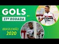 OS GOLS DA 27ª RODADA DO BRASILEIRÃO | ge.globo