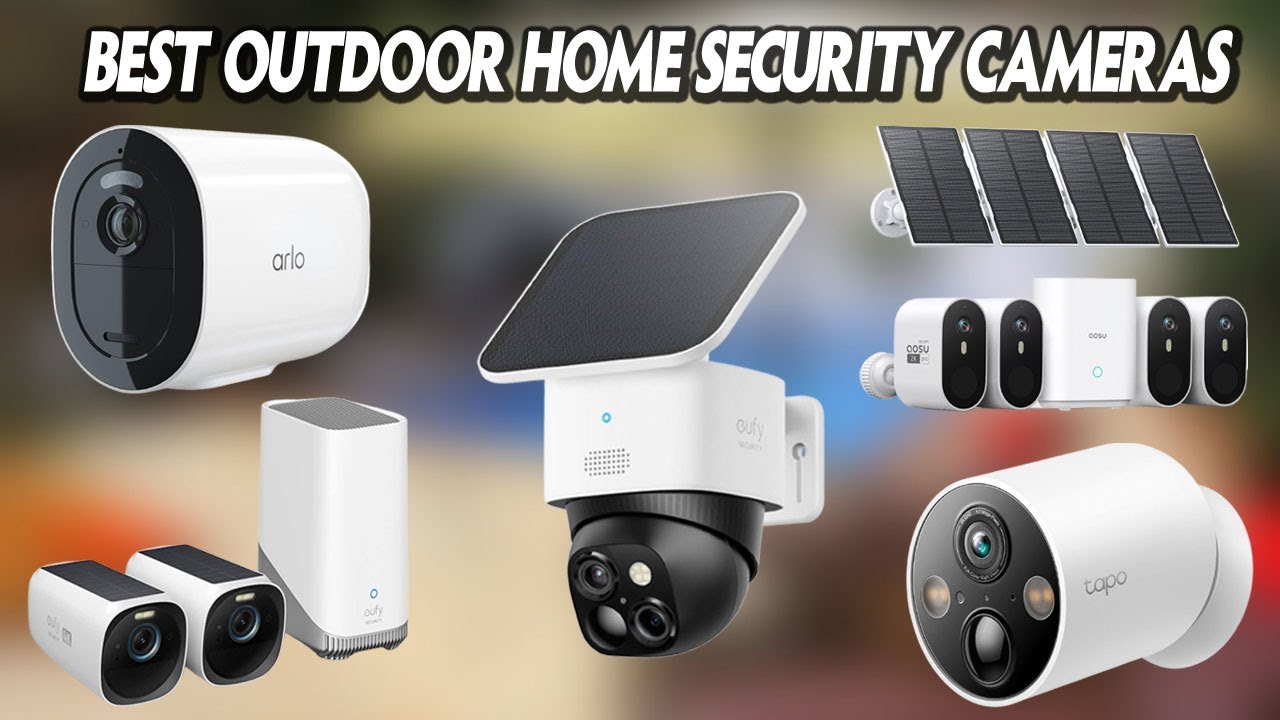 Top 5 Best Outdoor Home Security Cameras 2025 🎥👁️ - YouTube