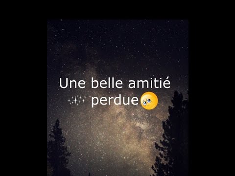 texte-oral"une-belle-amitie-perdue"❤️