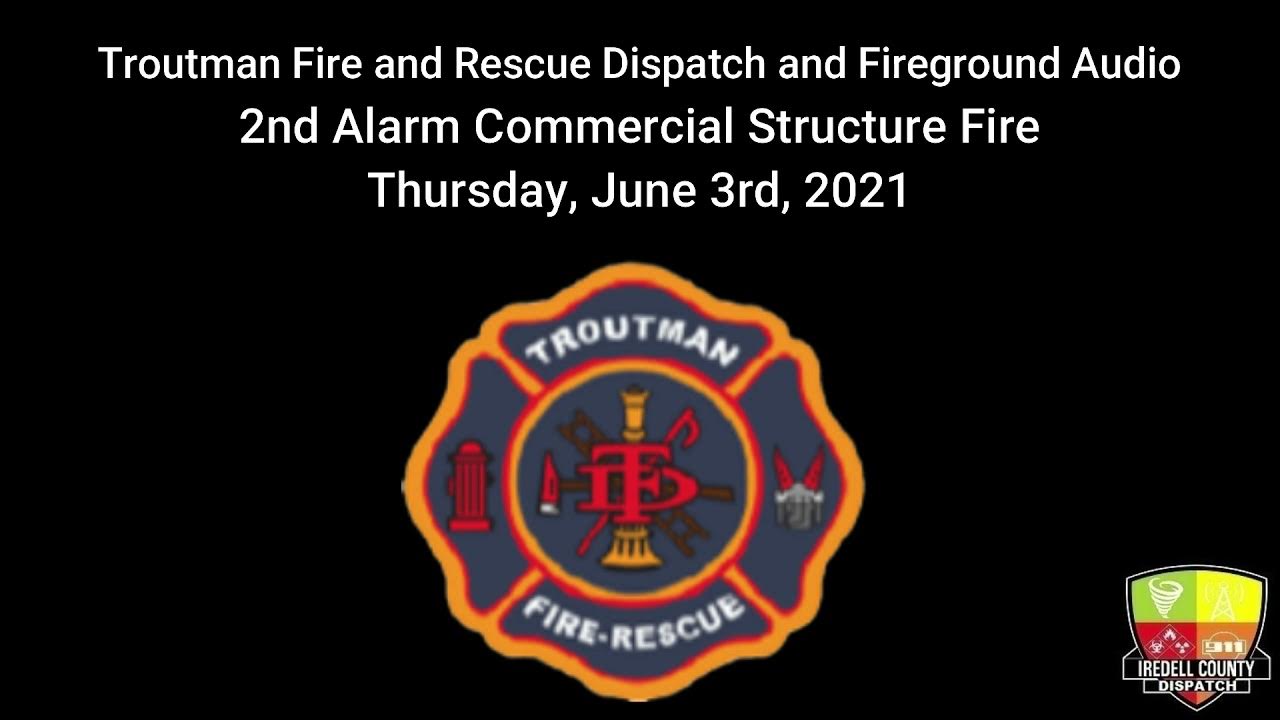 Troutman Fire and Rescue 2nd Alarm Structure Fire Part 1 YouTube