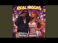 REAL NIGGAS (feat. Nosiiila)