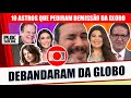 10 FAMOSOS QUE DEBADARAM DA GLOBO EM 2022   ASTROS E ESTRELAS QUE PEDIRAM DEMISSÃO DO PLIM PLIM