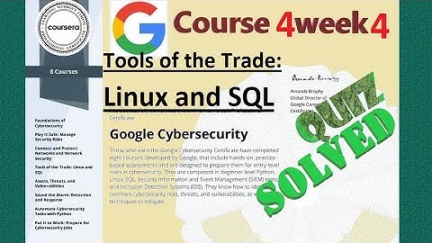 Answers|Tools of the Trade: Linux and SQL| course 4 week 4 |solved|Google Cyber Security| Coursera