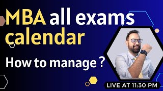 MBA exam calendar | How to manage all EXAMs ? CAT Vs SNAP Vs NMAT Vs XAT ?