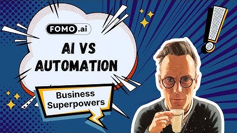 AI & Automation - Business Superpowers (combine AI & automations, with FOMO.ai, MAKE & Zapier)