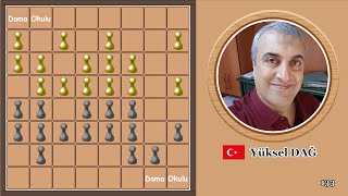 TÜRK DAMASI | DAMA NASIL OYNANIR | Yüksel DAĞ | SİYAH TAŞLAR İÇİN ÖRNEK OYUN. № 133.