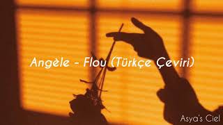 Angèle - Flou (Türkçe Çeviri)