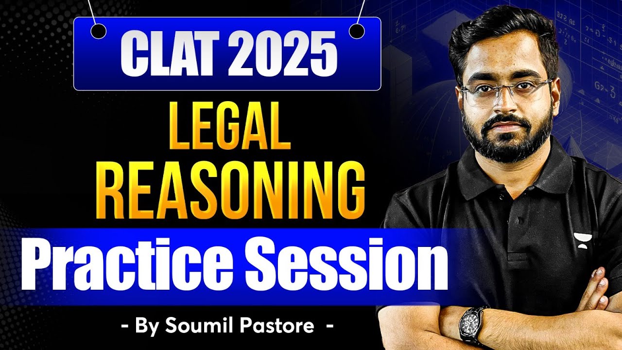 CLAT 2025 | Legal Reasoning | Practice Session | Soumil Pastore - YouTube