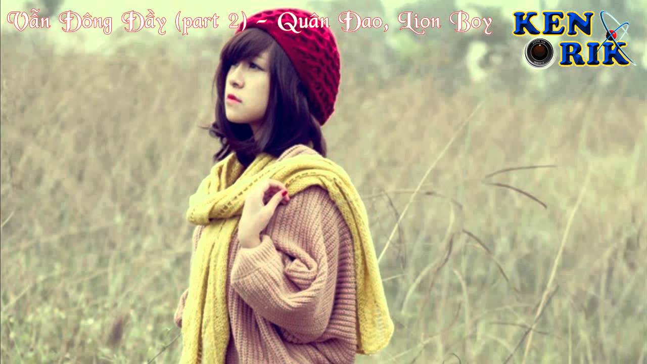 karika Vẫn Đông Đầy (part 2) - Quân Đao, Lion Boy