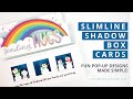 Slimline Shadow Box Cards