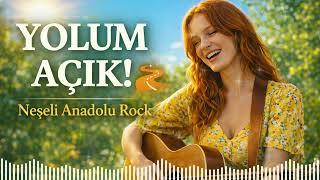 Yolum Açık ☀️ Neşeli Anadolu Rock Akustik Şarkı Bu Şarkı Sana İyi Gelecek ☀️