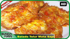Balado Telur Mata Sapi Resep Masakan Indonesia Gampang Dipraktekkan Recipes Indonesia Bunda Airin - Durasi: 7.05. 
