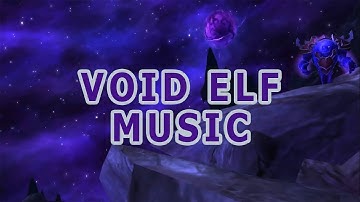 Void Elf Music - Allied Race Music