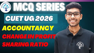 Change in Profit Sharing Ratio || MCQ SERIES || By Aman Sir #cuetug2026 #mcqseries