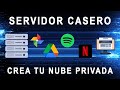 Crear SERVIDOR CASERO tipo Netflix, Spotify, Google Fotos, Google Drive. Nuestra propia nube privada