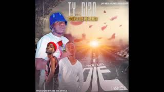 Ty Gizo Ft Big Czar & Jae Me Ride Or Die