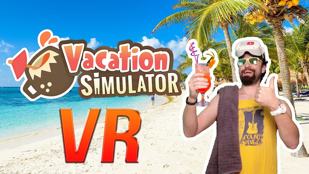 Симулятор отдыха VR. Симулятор отдыха. Vacation Simulator.