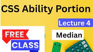 Median| CSS Ability Portion| Lecture 4| General Ability CSS Lectures