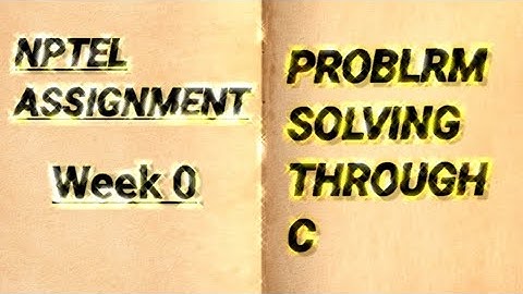 NPTEL Problem Solving ThroughProgramming In C Week-0 QuizAssignment Solution | Jan 2024 #nptel