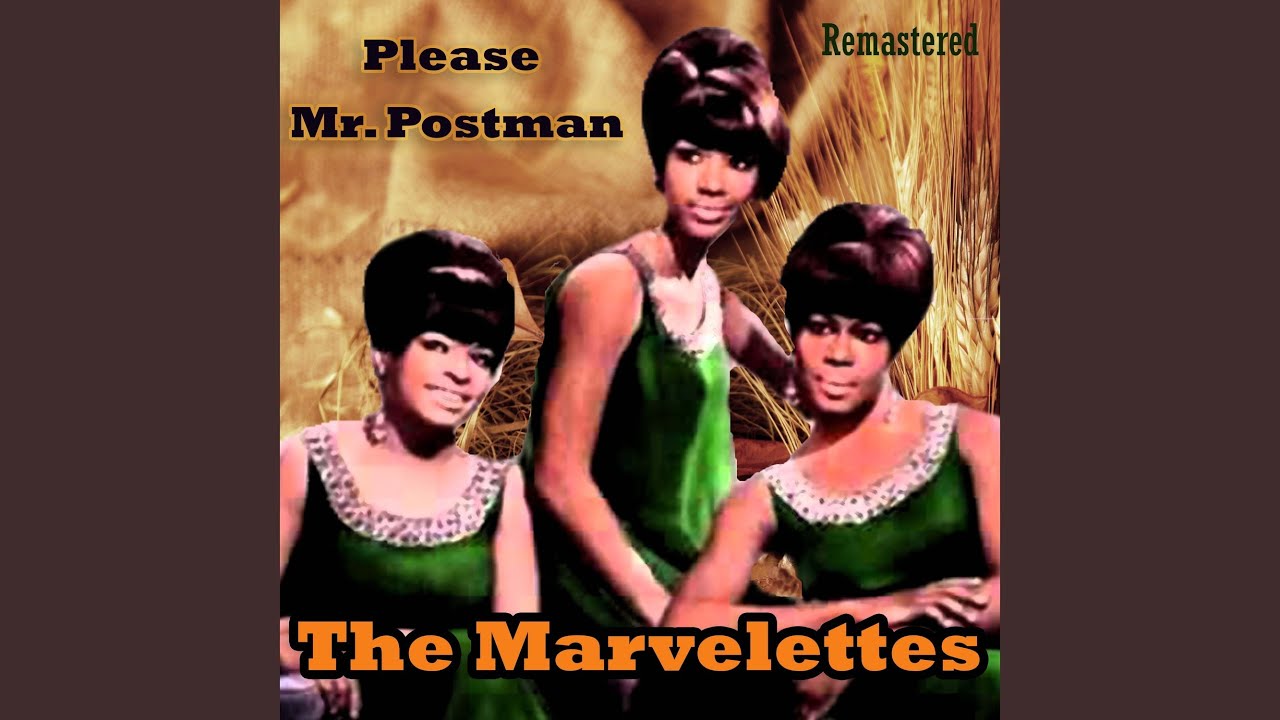 The feeling remastered. The Marvelettes please Mr. Postman. The Marvelettes - please Mr. Postman 1961 фото. Негритянская девчачья группа 60х с песней please Mister Postman.. Remastered poster.