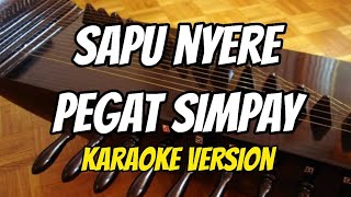 SAPU NYERE PEGAT SIMPAY| Karaoke Version