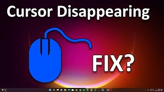 how to fix mouse pointer/cursor keeps disappearing in windows 11