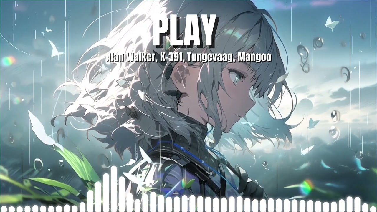 Nightcore - Play (Alan Walker, K-391, ft. Tungevaag, Mangoo) 1 hour