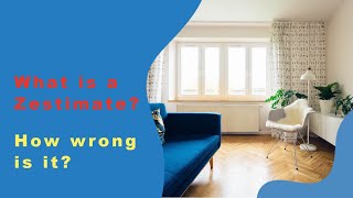 What is a Zillow Zestimate?