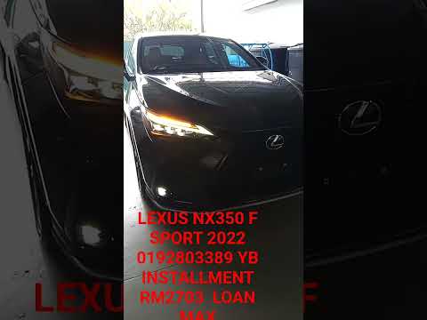 YB RECONÐ LEXUS NX350 F SPORT RECOND UNREGISTERED 0192803389