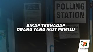 Sikap terhadap Orang yang Ikut Mencoblos di Pemilu