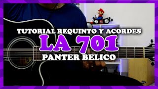 Tutorial | La 701 | Panter Bélico | Requinto | Acordes | TABS