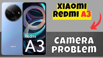 Camera problem Redmi A3 || How to solve camera issues || Camera not working problems
