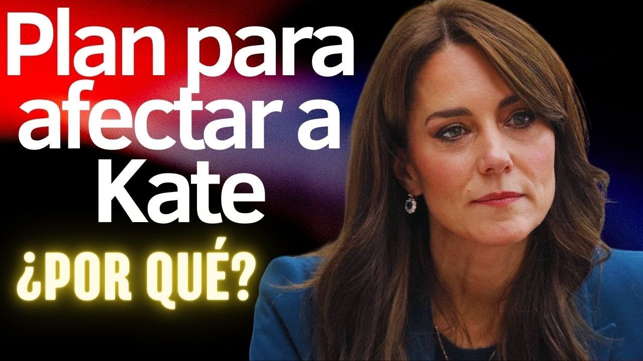 El plan para perjudicar a Kate ¿Quién está detrás? - YouTube