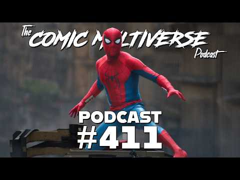 SPIDER-MAN BRAND NEW DAY SPOILERCAST | The Comic Multiverse Podcast #411