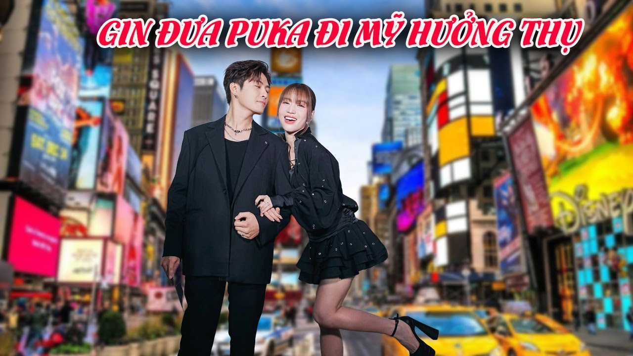 Puka được Gin Tuấn Kiệt đưa sang Mỹ hưởng thụ - YouTube