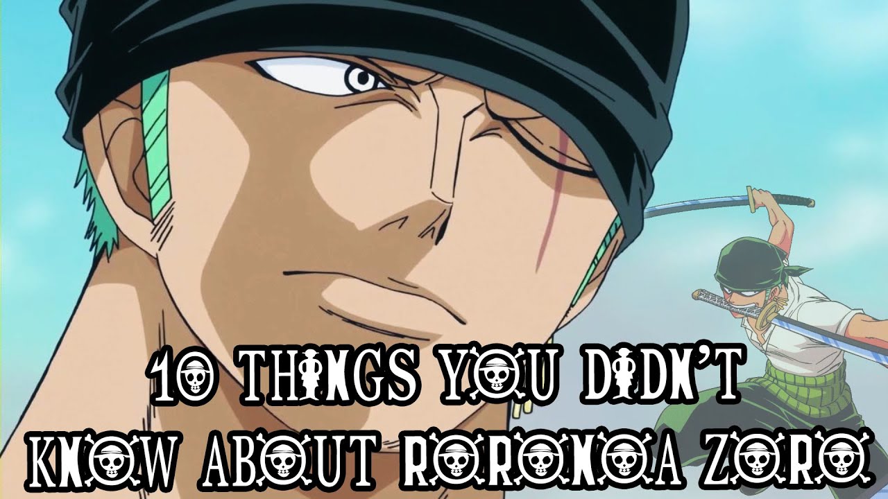 One Piece: Things That You Might Not Know About Roronoa Zoro