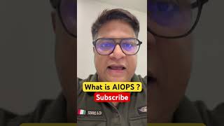 What is AIOPS ??? Meaning and explanations